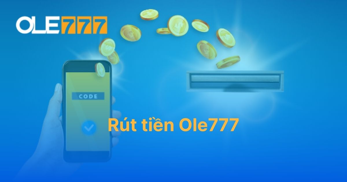 Rút tiền Ole777